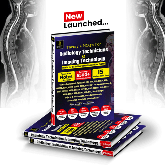 Radiology Technicians & Imaging Technology Book – 5500+ MCQs + 15 PYQs (3rd Ed)